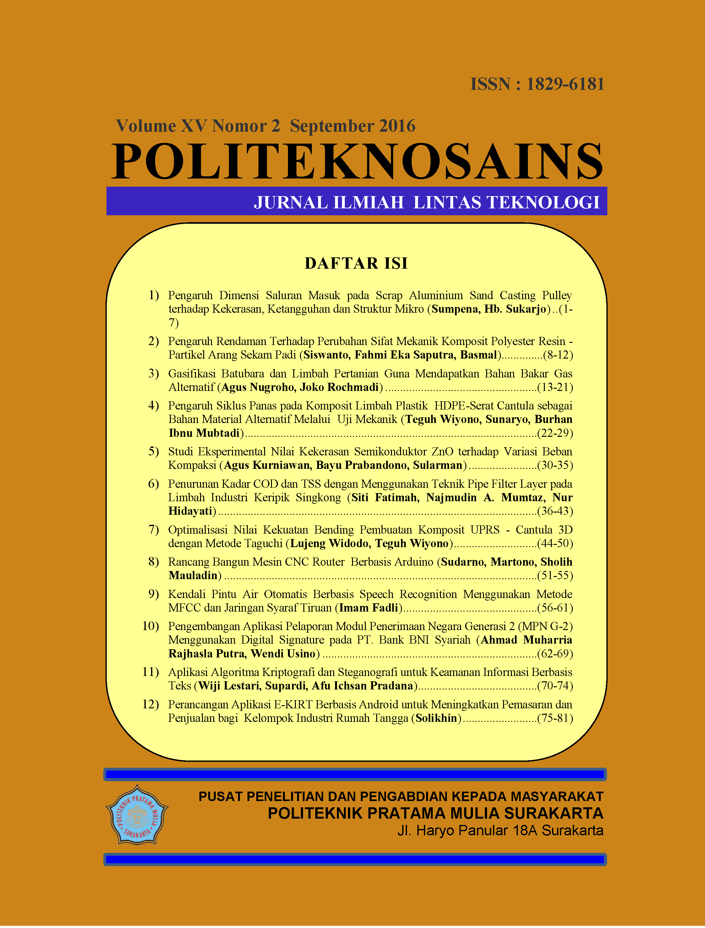 					Lihat Vol 15 No 2 (2016): Jurnal Politeknosains Volume 15 Nomor 2 - September  2016
				